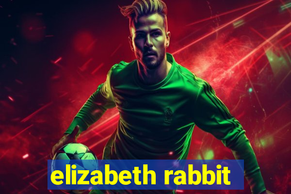 elizabeth rabbit